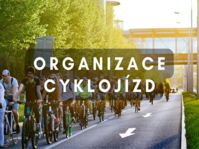 Advokační manuál (3): Organizace cyklojízd